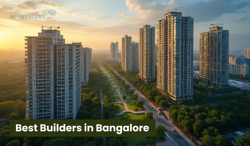 10 Best Builders in Bangalore to Buy Your Dream Home